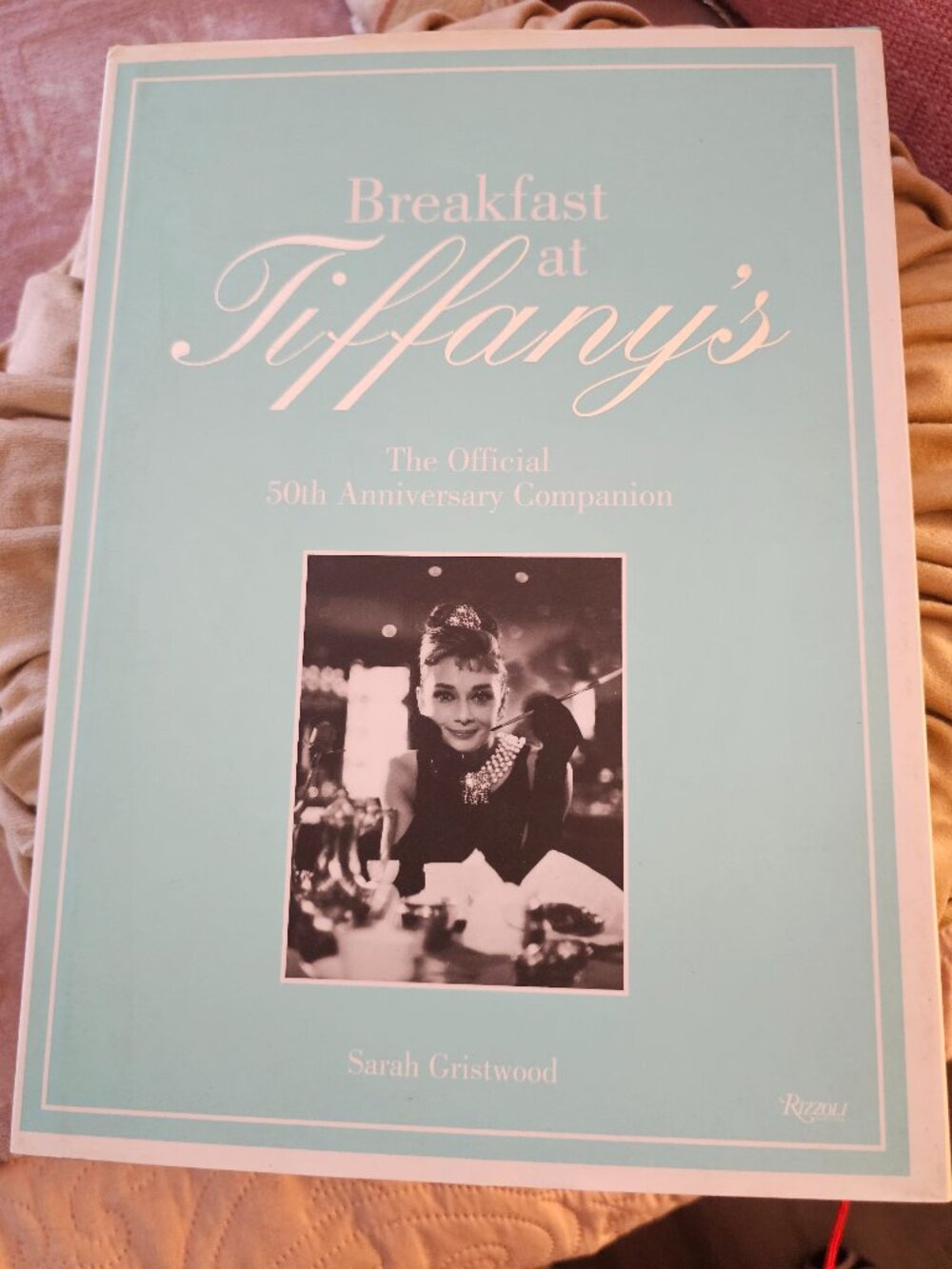 Breakfast at Tiffany's: The Official 50th Anniversary Companion